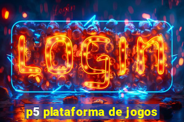 p5 plataforma de jogos